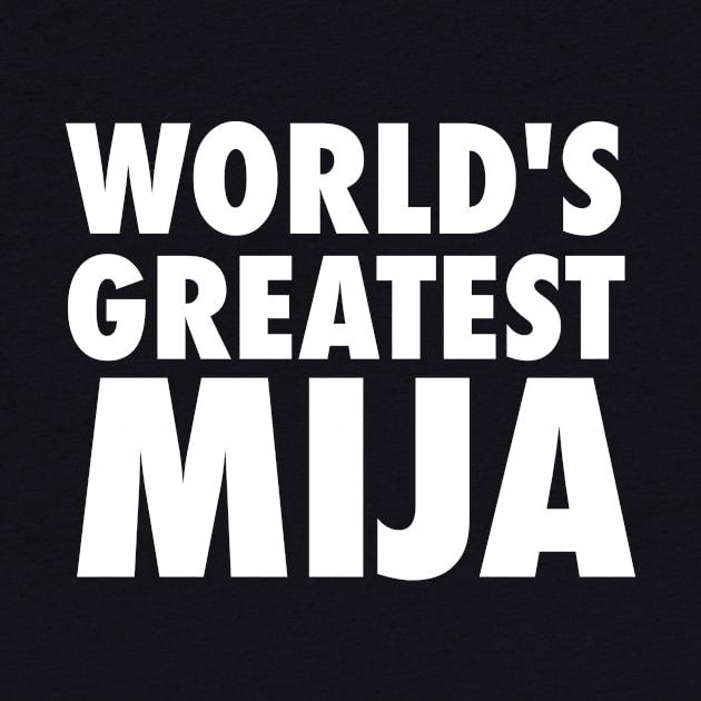 World's Greatest Mija - Grunge design by verde